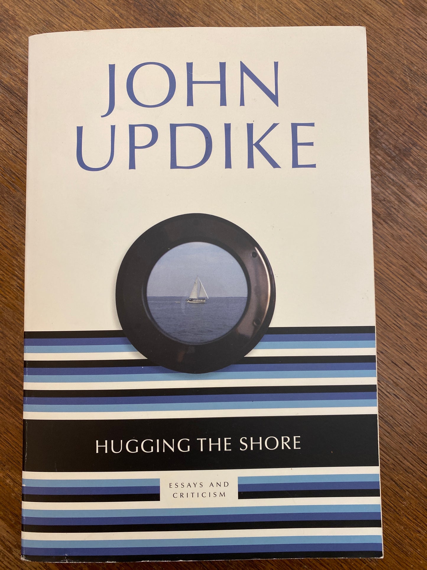 Hugging the Shore: Essays and Criticism by John Updike