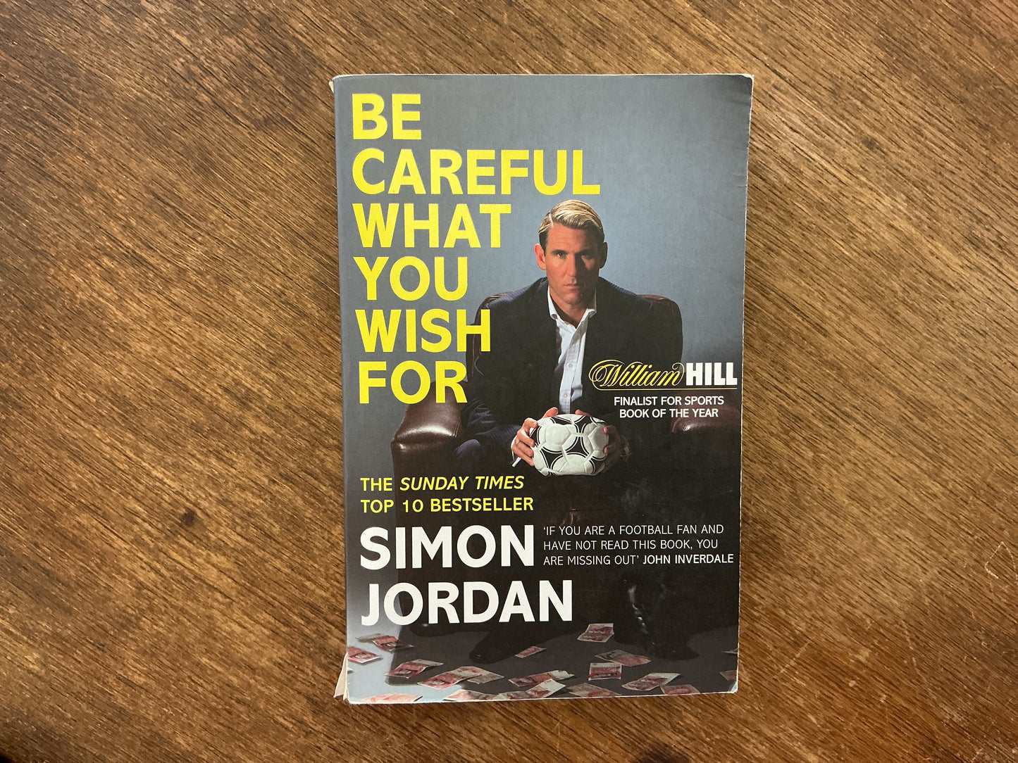 Be Careful What You Wish For by Simon Jordan
