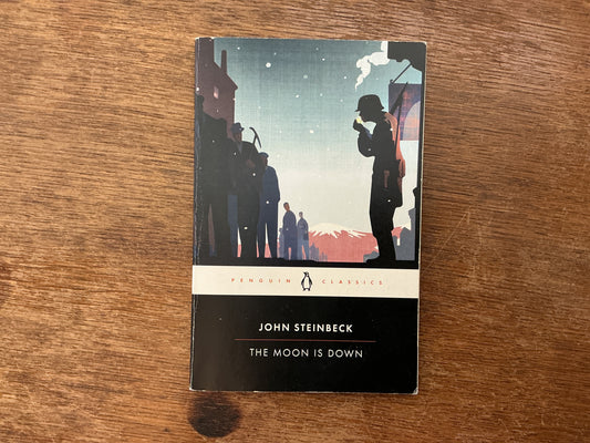 The Moon Is Down by John Steinbeck