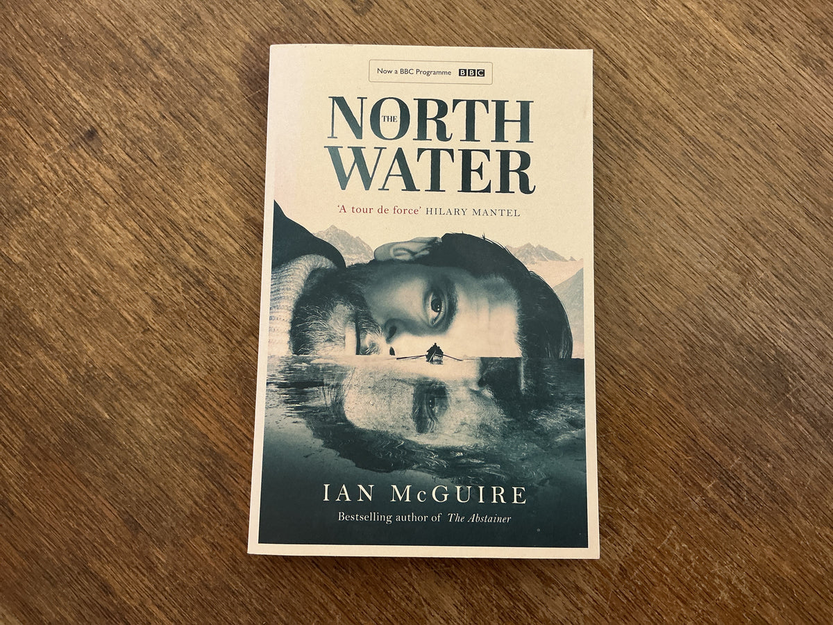 The North Water by Ian McGuire