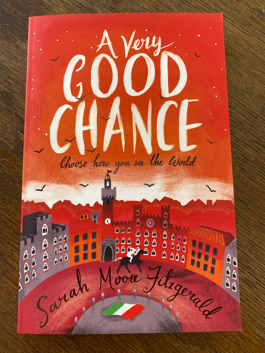 A Very Good Chance by Sarah Moore Fitzgerald