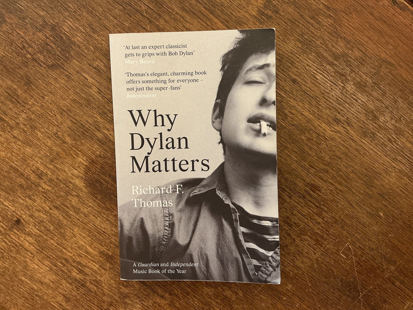 Why Dylan Matters by Richard F. Thomas