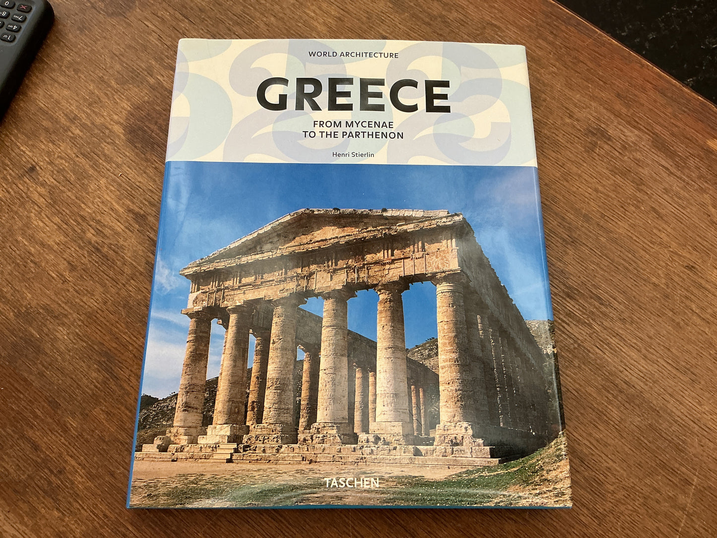 Greece: From Mycenae to the Parthenon (World Architecture: Taschen 25th Anniversary)