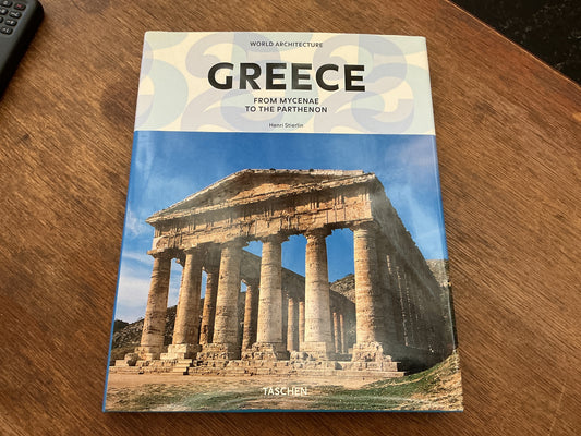 Greece: From Mycenae to the Parthenon (World Architecture: Taschen 25th Anniversary)