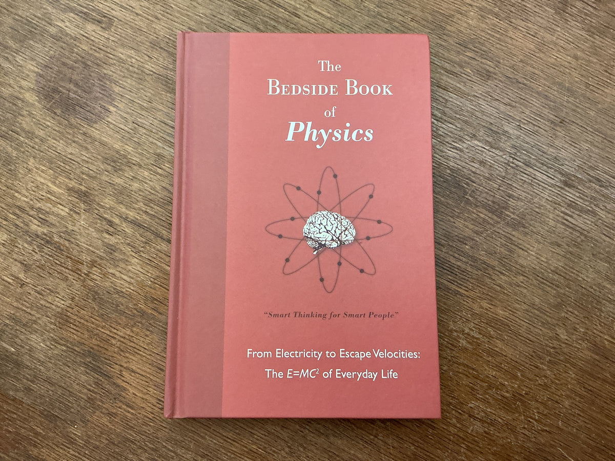 The Bedside Book of Physics by Isaac McPhee