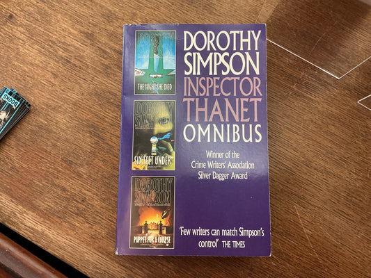 Inspector Thanet Omnibus 'Night She Died', 'Six Feet Under', 'Puppet for a Corpse’ by Dorothy Simpson