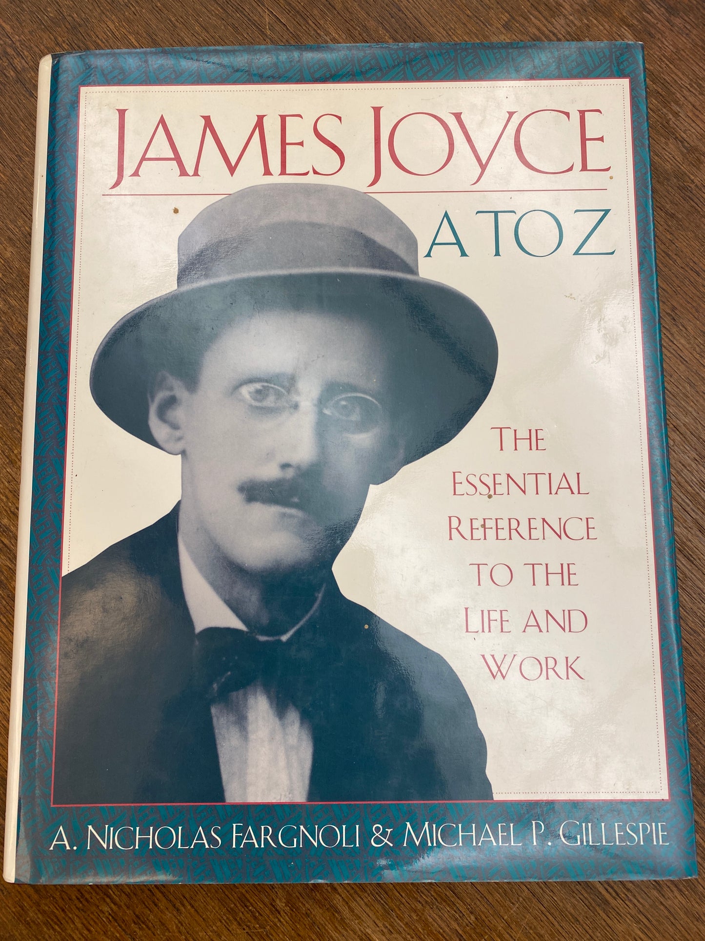 James Joyce A to Z: The Essential Reference to the Life and Work