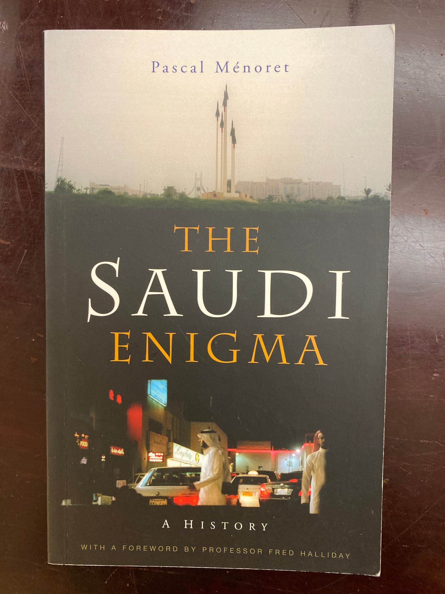 The Saudi Enigma: A History