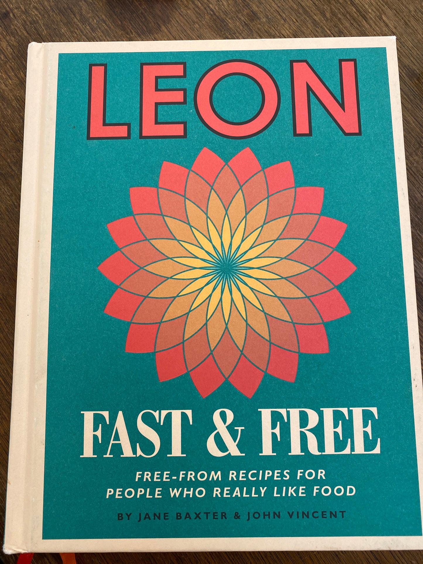 Leon Fast and Free- free-form recipes for people who really like to cook