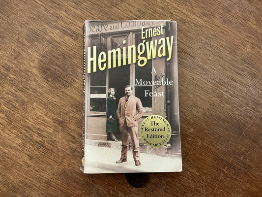 A Moveable Feast by Ernest Hemingway