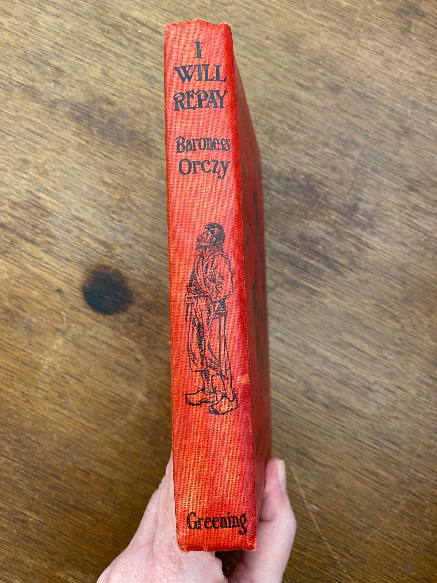 I will Repay by Baroness Orczy