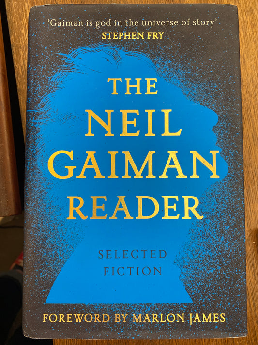 The Neil Gaiman Reader: Selected Fiction