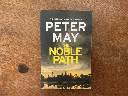The Noble Path by Peter May