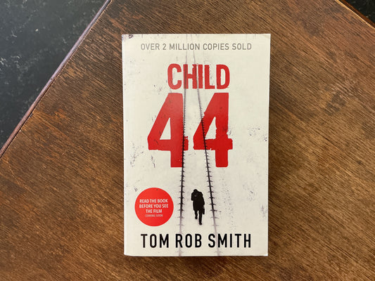 Child 44 by Tom Rob Smith