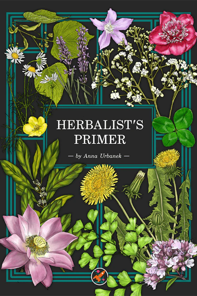 Herbalist's Primer by Anna Urbanek