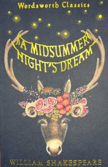 A Midsummer Night's Dream by William Shakespeare