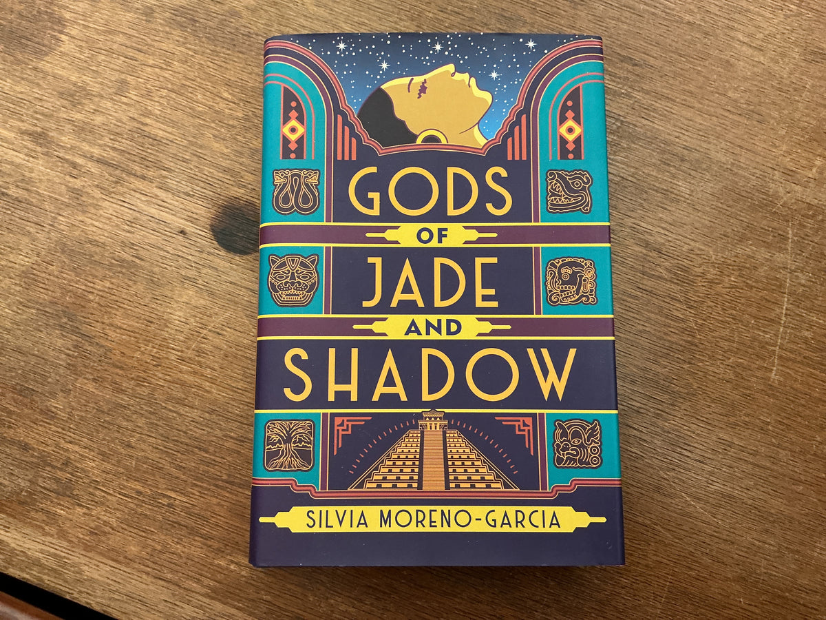 Gods of Jade and Shadow: A wildly imaginative historical fantasy by Silvia Moreno-Garcia