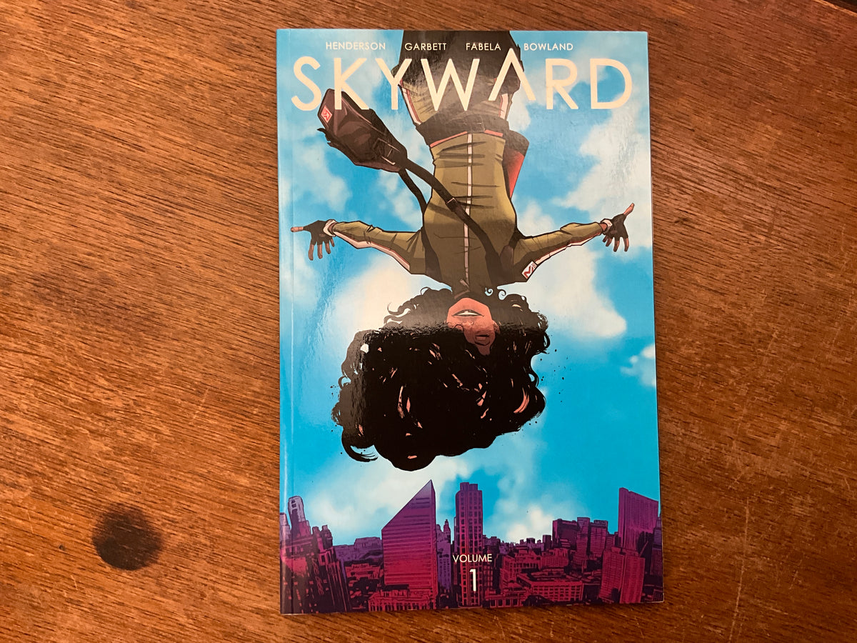 Skyward Volume 1: My Low-G Life by Joe Henderson, Lee Garbett, Antonio Fabela