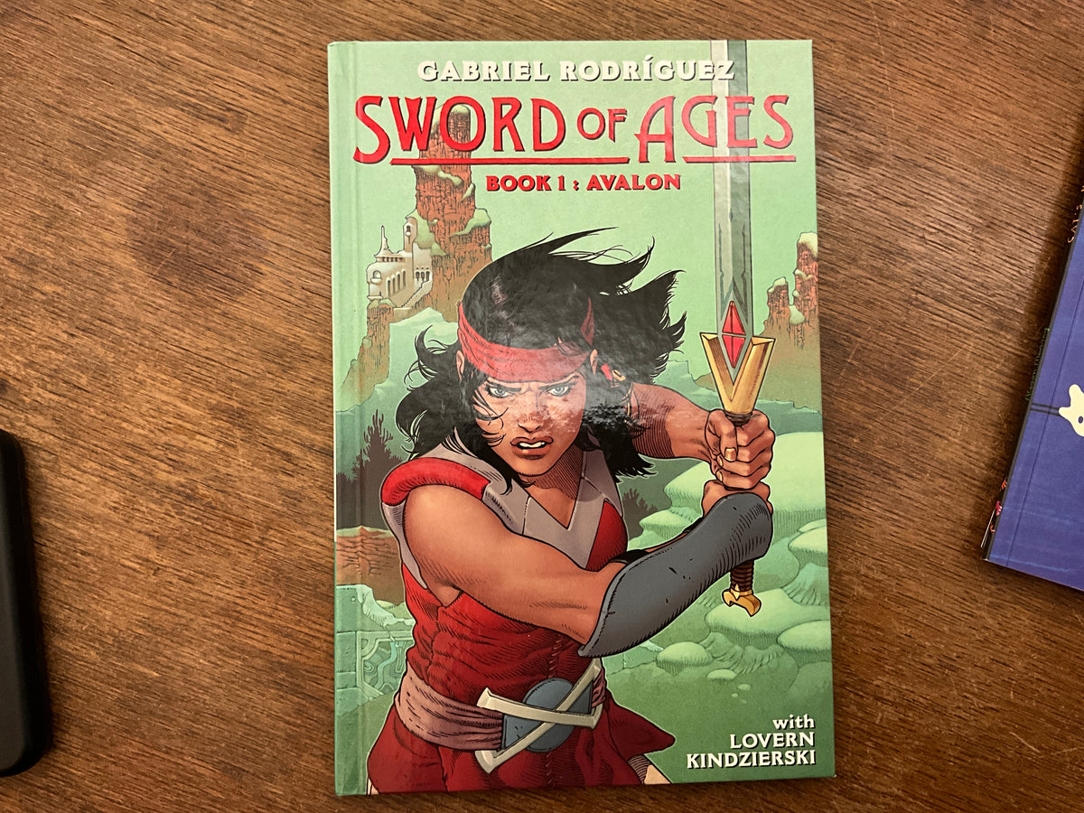 Sword of Ages, Book 1: Avalon by Gabriel Rodriguez