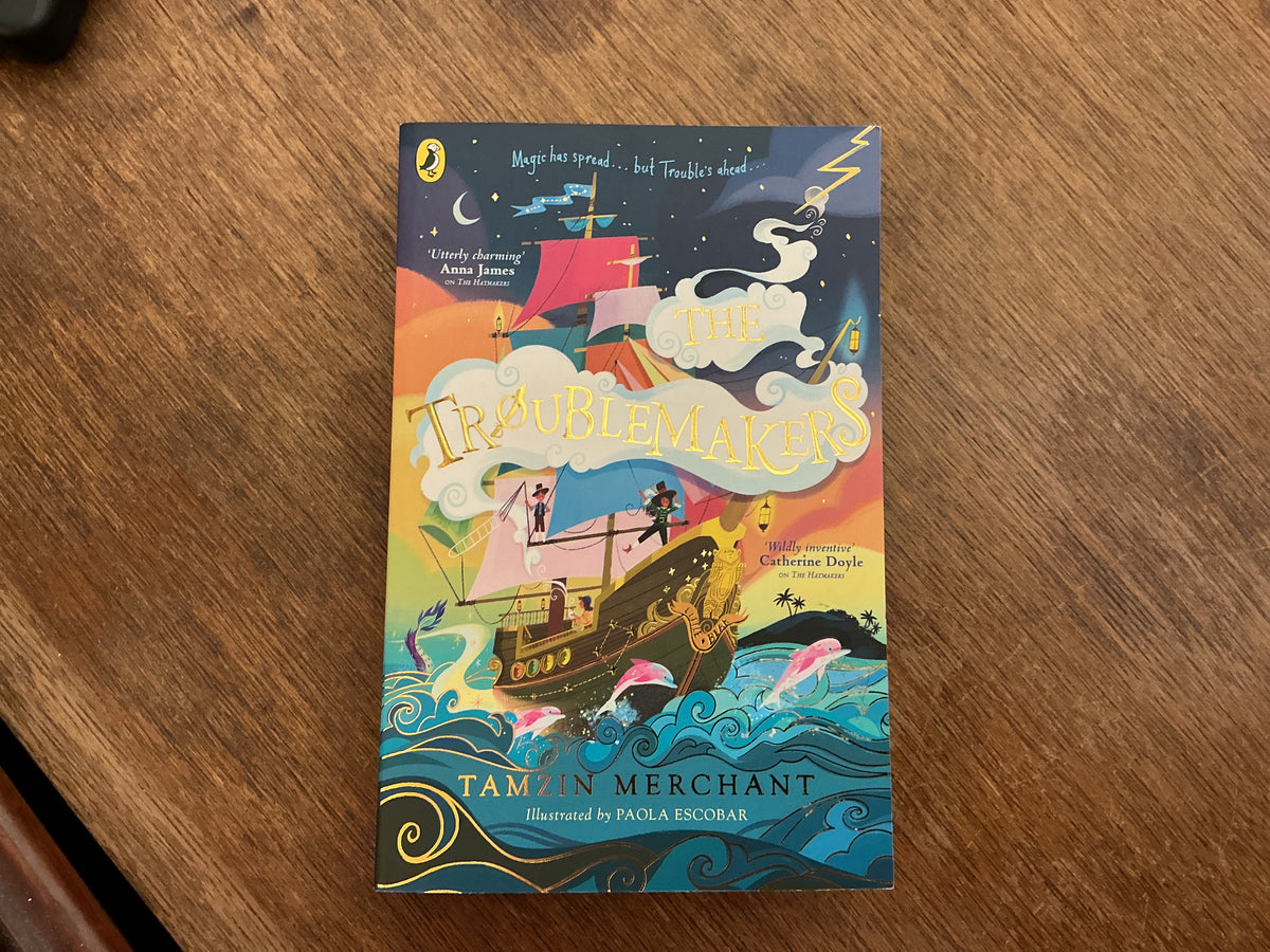 The Troublemakers (The Hatmakers) by Tamzin Merchant