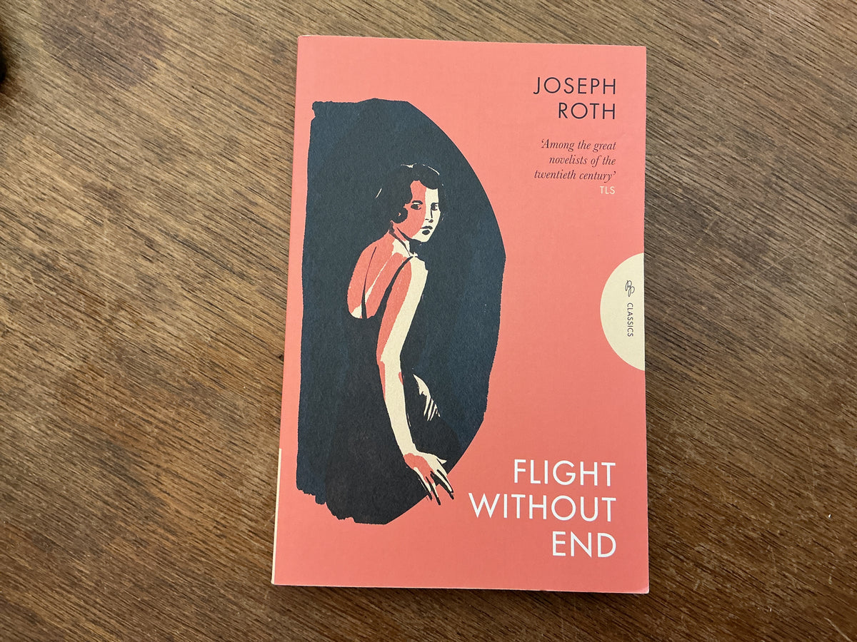 Flight Without End (Pushkin Press Classics) by Joseph Roth, David Le Vay, Beatrice Musgrave