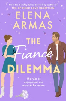 The Fiance Dilemma by Elena Armas