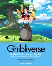 Ghibliverse- Studio Ghibli Beyond the Films