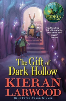 The Gift of Dark Hollow by Kieran Larwood