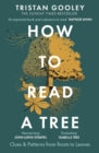 How to Read a Tree- clues and patterns from roots to leaves