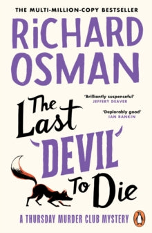 The Last Devil To Die : The Thursday Murder Club 4 by Richard Osman