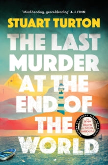 The Last Murder at the End of the World by Stuart Turton