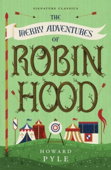 The Merry Adventures of Robin Hood by Howard Pyle