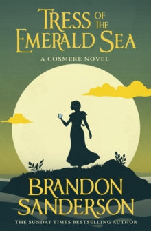 Tress of the Emerald Sea : A Cosmere Novel by Brandon Sanderson