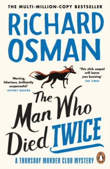 The Man Who Died Twice : (The Thursday Murder Club 2) by Richard Osman